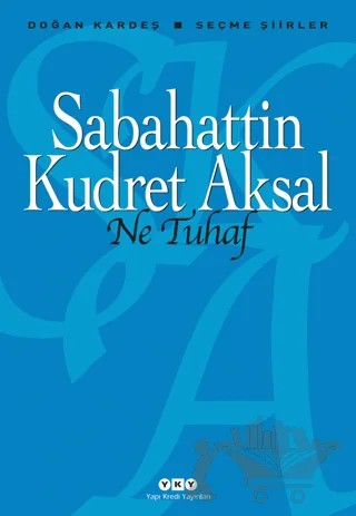 Ne Tuhaf – Sabahattin Kudret Aksal – Yapı Kredi Yayınları kitap kapağı