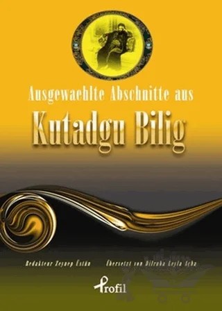 Ausgewaehtle Abschnitte Aus Kutadgu Bilig – Kolektif – Profil Kitap kitap kapağı