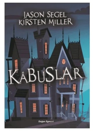 Kabuslar – Jason Segel, Kirsten Miller – Doğan Egmont Yayıncılık kitap kapağı