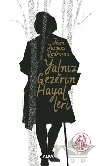 Yalnız Gezerin Hayalleri – Jean Jacgues Rousseau – Alfa Yayınları kitap kapağı
