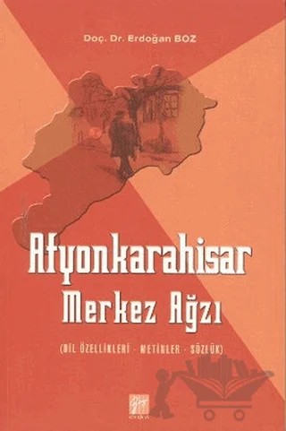 Afyonkarahisar Merkez Ağzı – Erdoğan Boz – Gazi Kitabevi kitap kapağı