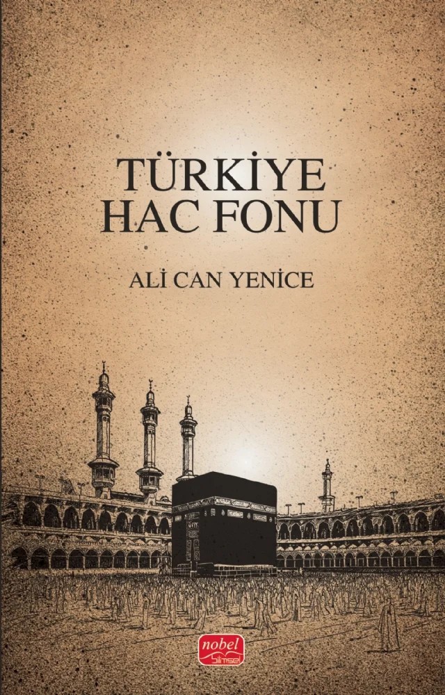 Türkiye Hac Fonu – Ali Can Yenice – Nobel Bilimsel Eserler kitap kapağı