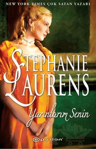 Yarınlarım Senin – Stephanie Laurens – Epsilon Yayınevi kitap kapağı