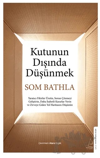Kutunun Dışında Düşünmek – Som Bathla – Destek Yayınları kitap kapağı