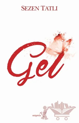 Gel – Sezen Tatlı – Müptela Yayınları kitap kapağı
