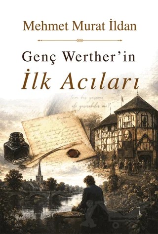 Genç Werther’in İlk Acıları – Mehmet Murat İldan – İkinci Adam Yayınları kitap kapağı
