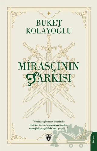 Mirasçının Şarkısı – Buket Kolayoğlu – Dorlion Yayınları kitap kapağı