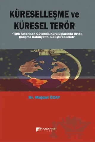 Küreselleşme ve Küresel Terör – Müjdat Özay – Karahan Kitabevi kitap kapağı