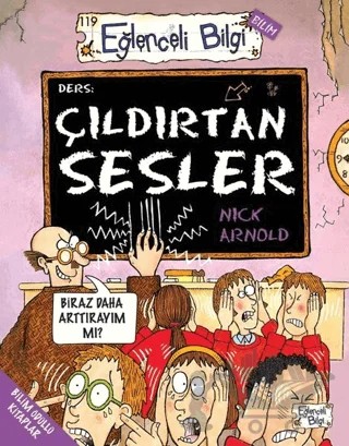 Çıldırtan Sesler - Eğlenceli Bilgi – Nick Arnold – Eğlenceli Bilgi Yayınları kitap kapağı