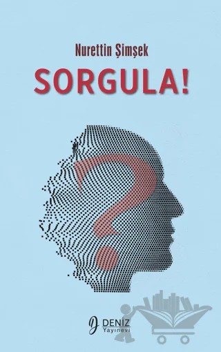 Sorgula! – Nurettin Şimşek – Deniz Yayınevi kitap kapağı