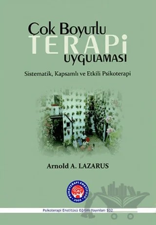 Çok Boyutlu Terapi Uygulaması – Arnold A. Lazarus – Psikoterapi Enstitüsü kitap kapağı