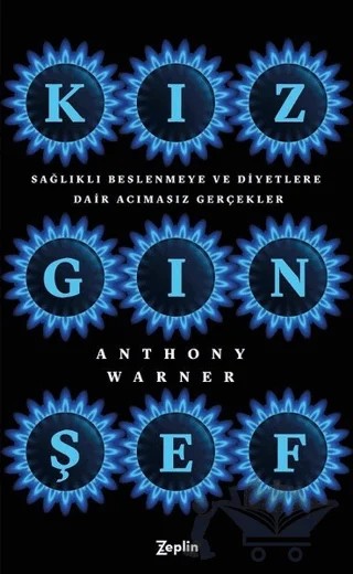 Kızgın Şef – Anthony Warner – Zeplin Kitap kitap kapağı