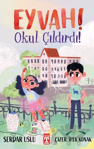 Eyvah! Okul Çıldırdı! – Serdar Uslu – İlk Genç Timaş kitap kapağı