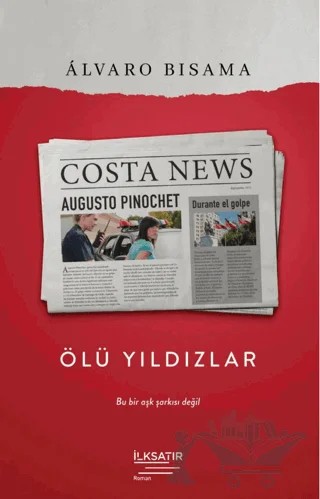 Ölü Yıldızlar – Alvaro Bisama – İlksatır Yayınevi kitap kapağı