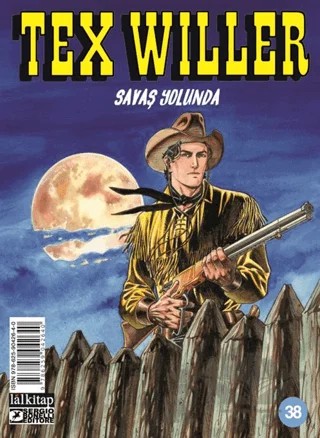 Tex Willer Sayı 38 - Savaş Yolunda – Mauro Boselli – Lal Kitap kitap kapağı