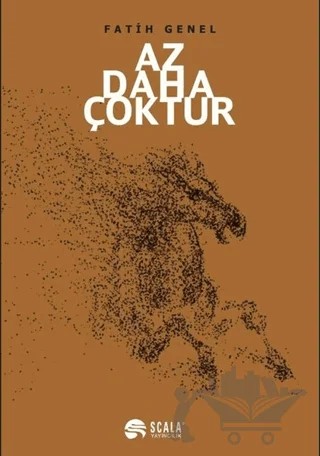 Az Daha Çoktur – Fatih Genel – Scala Yayıncılık kitap kapağı