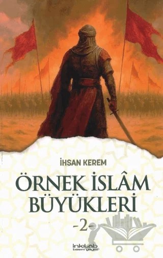 Örnek İslam Büyükleri 2 – İhsan Kerem – İnkılab Yayınları kitap kapağı