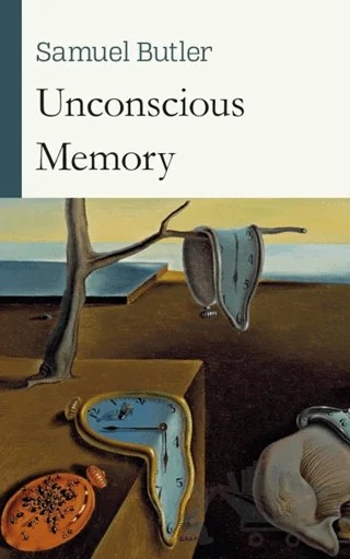 Unconscious Memory – Samuel Butler – Grafiti Yayınları kitap kapağı