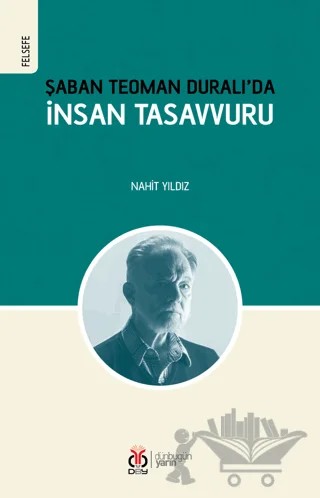 Şaban Teoman Duralı’da İnsan Tasavvuru – Nahit Yıldız – DBY Yayınları kitap kapağı