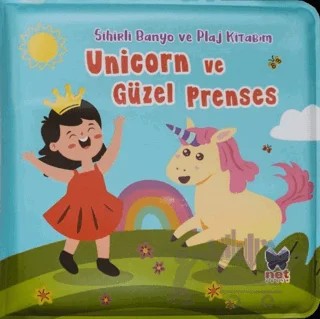 Unicorn ve Güzel Prenses - Sihirli Banyo ve Plaj Kitabım – Ömer Canbir – Net Çocuk Yayınları kitap kapağı