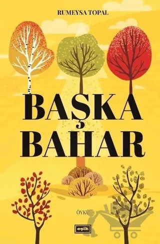 Başka Bahar – Rümeysa Topal – Eşik Yayınları kitap kapağı