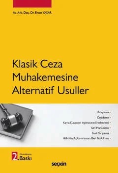 Klasik Ceza Muhakemesine Alternatif Usuller – Ercan Yaşar – Seçkin Yayıncılık kitap kapağı