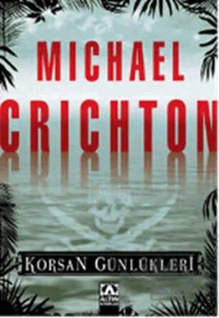 Korsan Günlükleri – Michael Crichton – Altın Kitaplar kitap kapağı