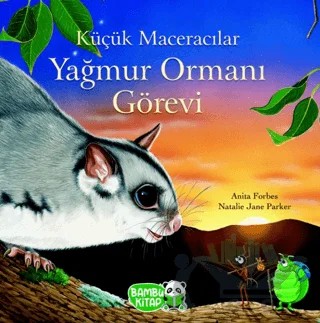 Küçük Maceracılar Yağmur Ormanı Görevi – Anita Forbes – Bambu Kitap kitap kapağı