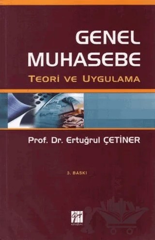 Genel Muhasebe Teori ve Uygulama – Ertuğrul Çetiner – Gazi Kitabevi kitap kapağı