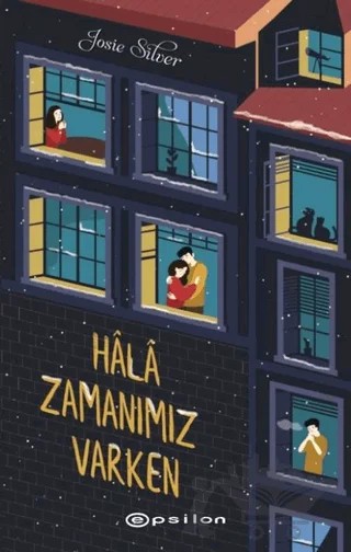 Hala Zamanımız Varken – Josie Silver – Epsilon Yayınevi kitap kapağı
