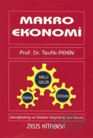 Makro Ekonomi – Tevfik Pekin – Zeus Kitabevi kitap kapağı
