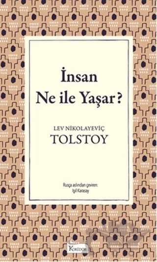 İnsan Ne ile Yaşar? – Lev Nikolayeviç Tolstoy – Koridor Yayıncılık kitap kapağı