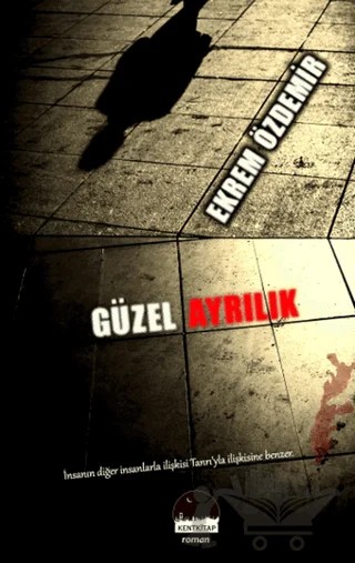 Güzel Ayrılık – Ekrem Özdemir – Kent Kitap kitap kapağı