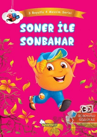 Soner İle Sonbahar 3D Gözlük Hediyeli – Kolektif – Selimer Yayınları kitap kapağı