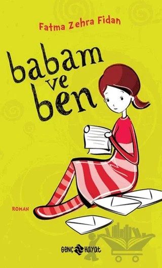 Babam ve Ben – Fatma Zehra Fidan – Hayat Yayınları kitap kapağı