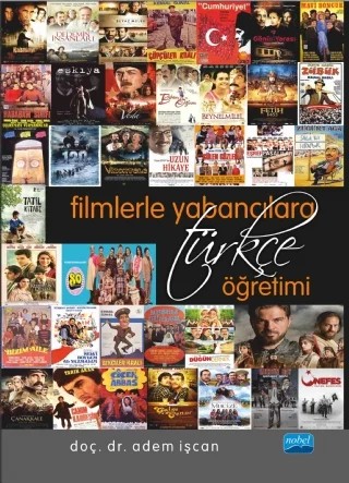 Filmlerle Yabancılara Türkçe Öğretimi – Adem İşcan – Nobel Akademik Yayıncılık kitap kapağı