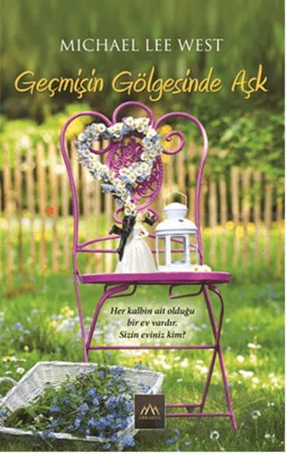 Geçmişin Gölgesinde Aşk – Michael Lee West – Arkadya Yayınları kitap kapağı