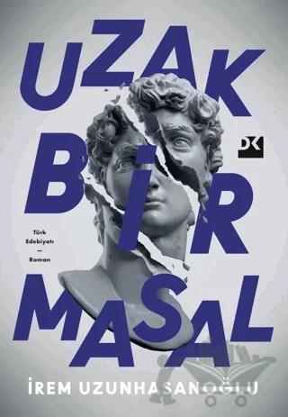 Uzak Bir Masal – İrem Uzunhasanoğlu – Doğan Kitap kitap kapağı
