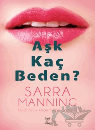 Aşk Kaç Beden? – Sarra Manning – Feniks Yayınları kitap kapağı