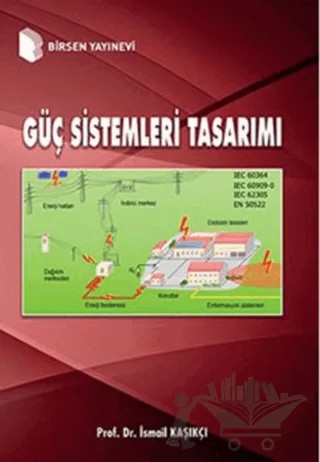 Güç Sistemleri Tasarımı – İsmail Kaşıkçı – Birsen Yayınevi kitap kapağı