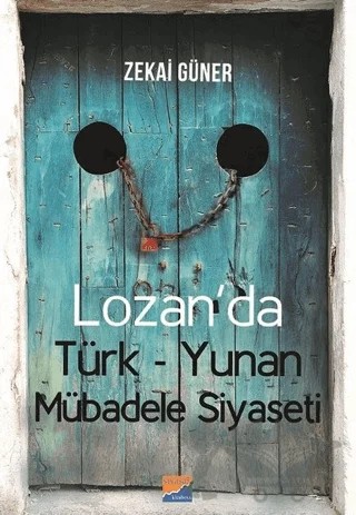 Lozan'da Türk-Yunan Mübadele Siyaseti – Zekai Güner – Siyasal Kitabevi kitap kapağı