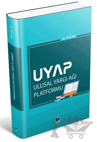 UYAP Ulusal Yargı Ağı Platformu – Ali Tezcan – Adalet Yayınevi kitap kapağı