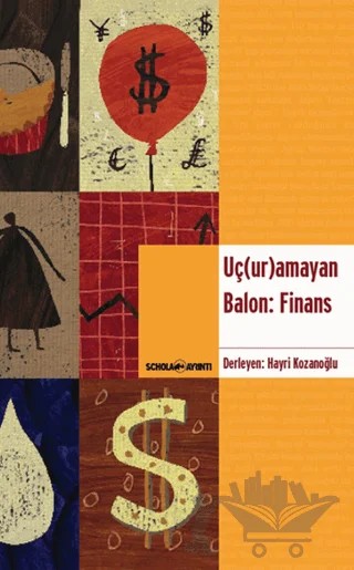 Uç(Ur)amayan Balon: Finans – Hayri Kozanoğlu – Ayrıntı Yayınları kitap kapağı