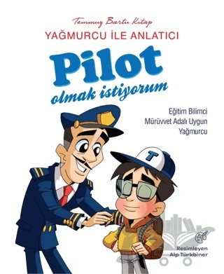 Yağmurcu İle Anlatıcı Pilot Olmak İstiyorum – Mürüvvet Adalı Uygun, Yağmurcu – Eva Kids Yayınevi kitap kapağı