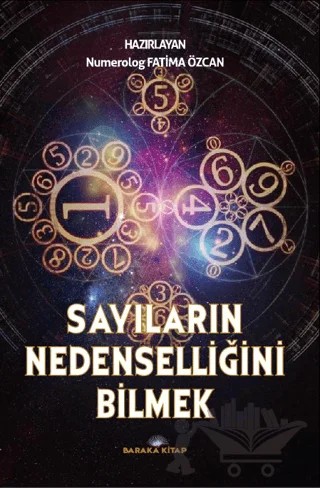 Sayıların Nedenselliğini Bilmek Numeroloji – Fatıma Özcan – Baraka Kitap kitap kapağı