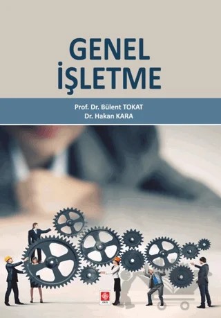 Genel İşletme – Bülent Tokat, Hakan Kara – Ekin Basım Yayın kitap kapağı