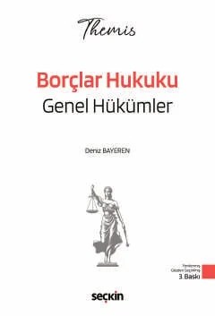 THEMIS – Borçlar Hukuku Genel Hükümler Konu Kitabı – Deniz Bayeren – Seçkin Yayıncılık kitap kapağı