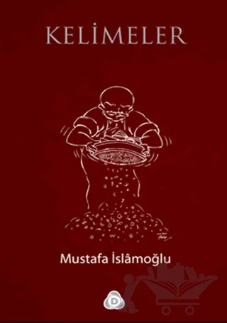 Kelimeler – Mustafa İslamoğlu – Düşün Yayıncılık kitap kapağı