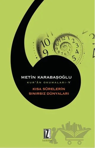 Kısa Surelerin Sınırsız Dünyaları – Metin Karabaşoğlu – İz Yayıncılık kitap kapağı