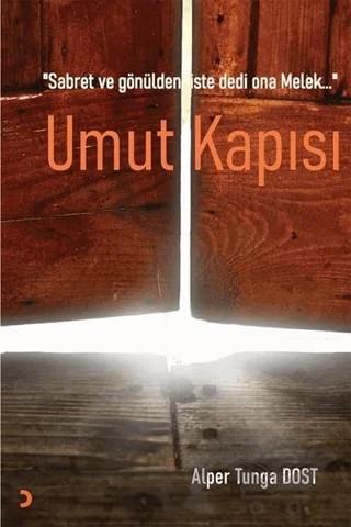 Umut Kapısı – Alper Tunga Dost – Cinius Yayınları kitap kapağı